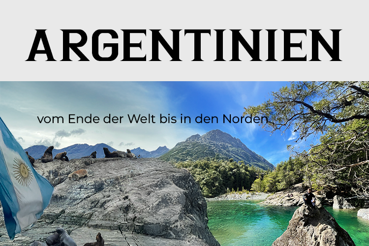 Argentinien – vom Ende der Welt bis in den Norden